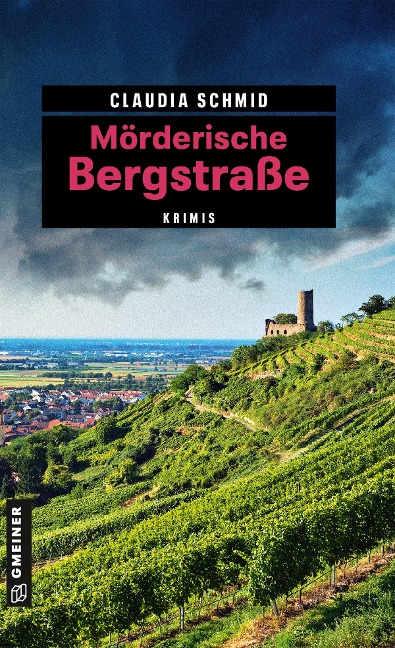 Mörderische Bergstraße - Claudia Schmid