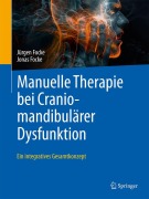 Cover-Bild zum Titel 'Manuelle Therapie bei Craniomandibulärer Dysfunktion' von 'Jürgen Focke, Jonas Focke'