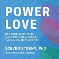 Empowered Love Lib/E: Use Your Brain to Be Your Best Self and Create Your Ideal Relationship - Steven Stosny