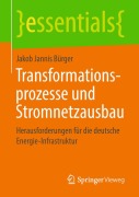 Cover-Bild zum Titel 'Transformationsprozesse und Stromnetzausbau' von 'Jakob Jannis Bürger'
