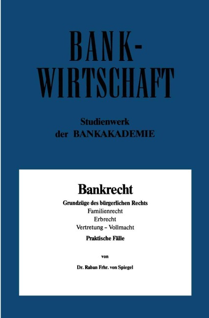 Bankrecht - Raban von Spiegel