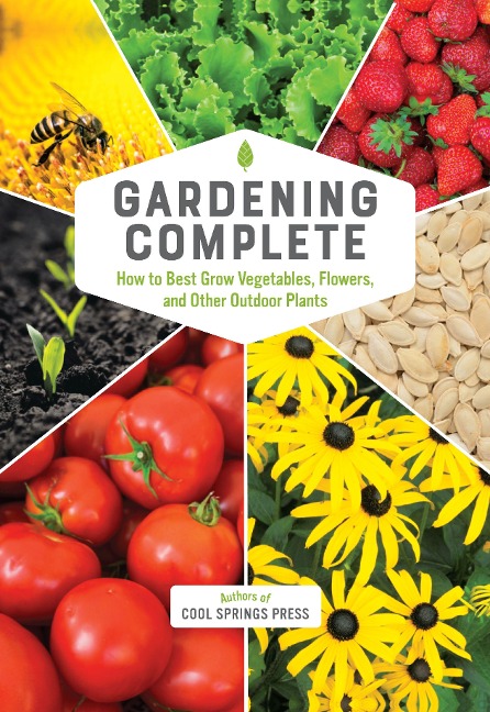 Gardening Complete - Editors of Cool Springs Press