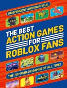 Cover-Bild zum Titel 'The Best Action Games for Roblox Fans' von 'Welbeck Children's Books'