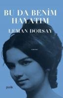 Bu Da Benim Hayatim - Leman Dorsay