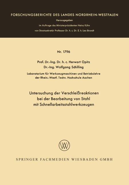 Untersuchung der Verschleißreaktionen bei der Bearbeitung von Stahl mit Schnellarbeitsstahlwerkzeugen - Herwart Opitz