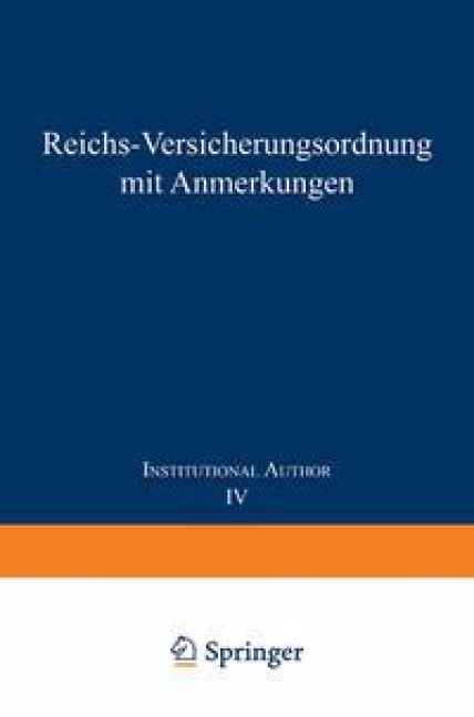 Reichs-Versicherungsordnung mit Anmerkungen - Mitgliedern Des Reichsversicherungsamts
