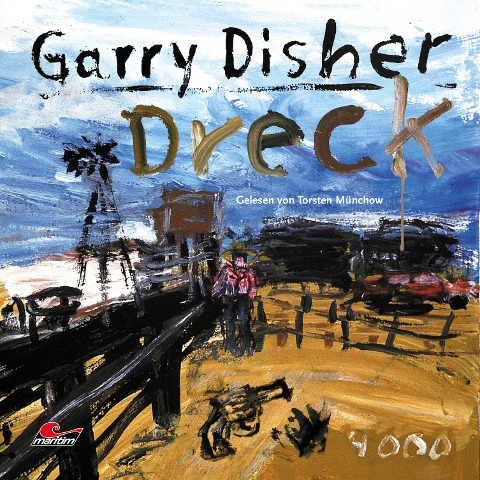Dreck: Ein Wyatt-Roman - Garry Disher