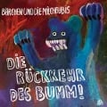 Cover-Bild zum Titel 'Die Rückkehr des Bumm!' von 'Bärchen Und Die Milchbubis'