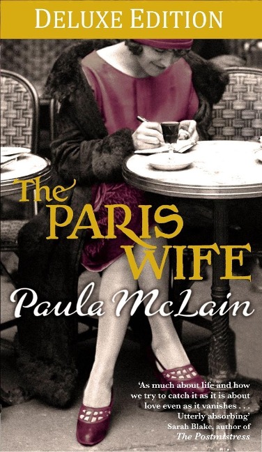 The Paris Wife Deluxe Edition - Paula McLain