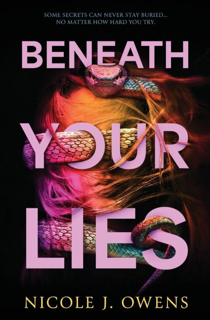 Beneath Your Lies - Nicole J Owens
