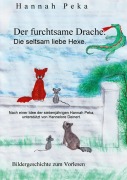 Cover-Bild zum Titel 'Der furchtsame Drache' von 'Hannah Peka'