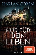 Cover-Bild zum Titel 'Nur für dein Leben' von 'Harlan Coben'