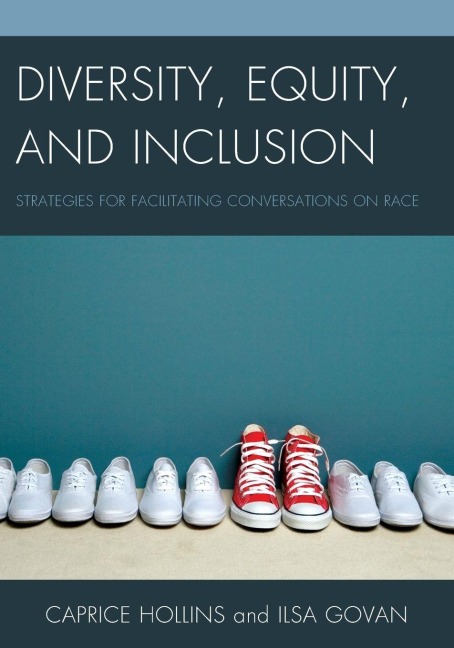Diversity, Equity, and Inclusion - Caprice Hollins, Ilsa Govan