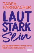 Cover-Bild zum Titel 'Lautstark sein' von 'Tabea Farnbacher'