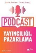 Cover-Bild zum Titel 'Podcast Yayinciligi ve Pazarlama' von 'Ciaran Rogers, Daniel Rowles'