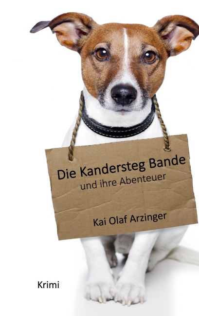 Die Kandersteg Bande - Kai Olaf Arzinger