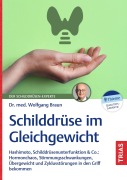 Cover-Bild zum Titel 'Schilddrüse im Gleichgewicht' von 'Wolfgang Braun'