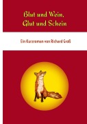 Cover-Bild zum Titel 'Blut und Wein, Glut und Schein' von 'Richard Groß'