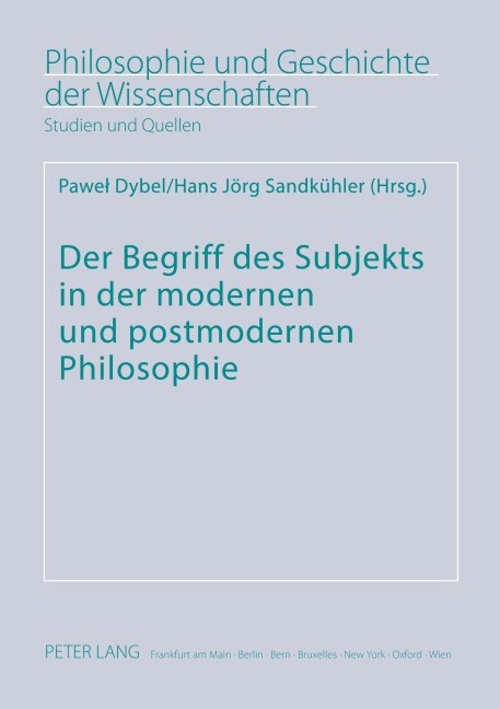 Der Begriff des Subjekts in der modernen und postmodernen Philosophie - 