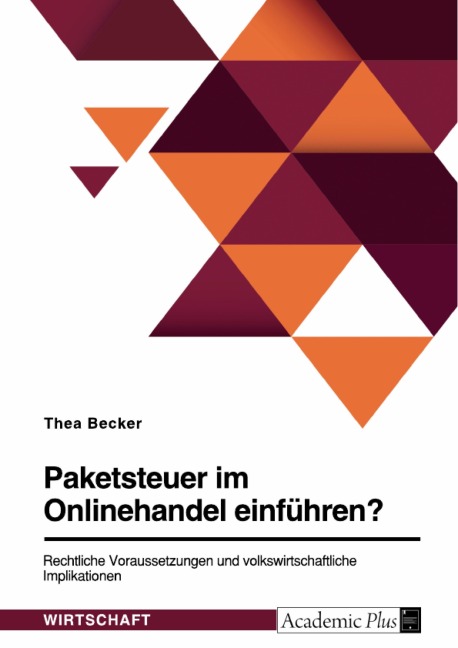 Paketsteuer im Onlinehandel einführen? - Thea Becker