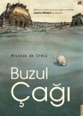 Buzul Cagi - Nicolas De Crecy