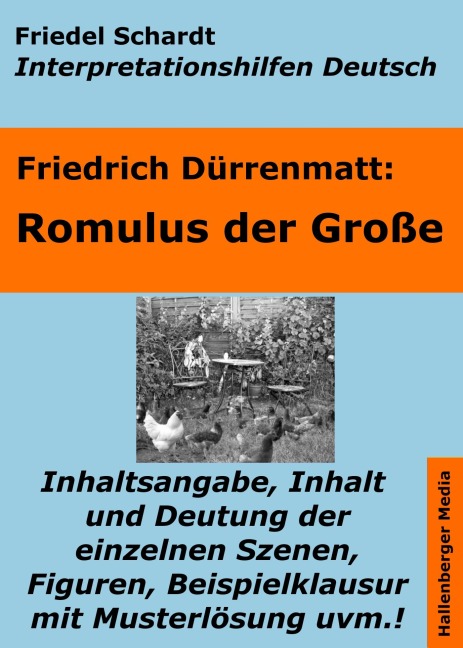 Romulus der Große - Lektürehilfe und Interpretationshilfe. Interpretationen und Vorbereitungen für den Deutschunterricht. - Friedel Schardt, Friedrich Dürrenmatt