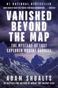 Cover-Bild zum Titel 'Vanished Beyond the Map' von 'Adam Shoalts'
