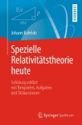 Cover-Bild zum Titel 'Spezielle Relativitätstheorie heute' von 'Johann Rafelski'