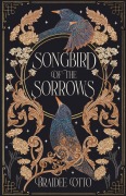 Cover-Bild zum Titel 'Songbird of the Sorrows' von 'Braidee Otto'