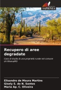 Cover-Bild zum Titel 'Recupero di aree degradate' von 'Elisandro de Moura Martins, Gisely S. do N. Santos, Maria Ap. C. Oliveira'