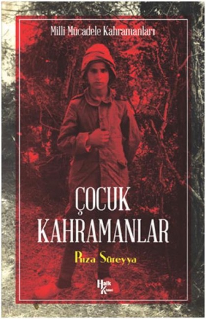 Cocuk Kahramanlar - Riza Süreyya