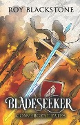 Bladeseeker: Convergent Fates - Roy Blackstone