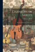 Cover-Bild zum Titel 'Chansons en sabots' von 'Théodore Botrel'