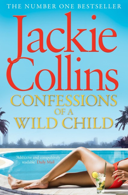 Confessions of a Wild Child - Jackie Collins