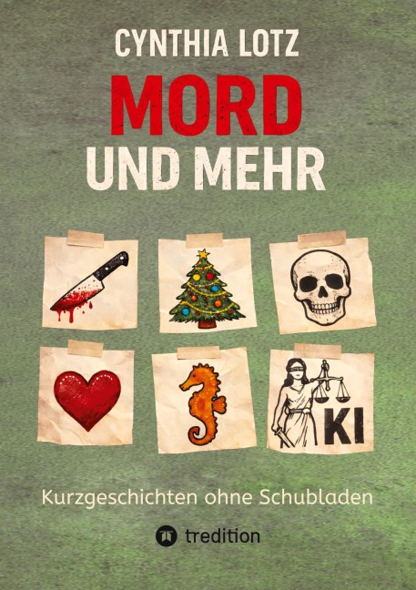 Mord und mehr - Cynthia Lotz