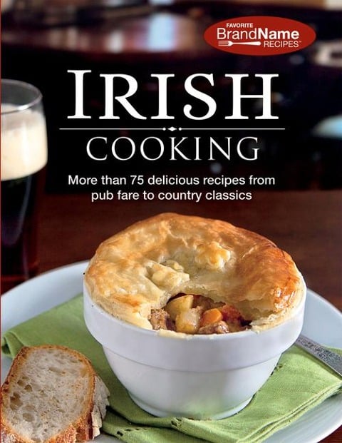 Irish Cooking - Publications International Ltd, Favorite Brand Name Recipes