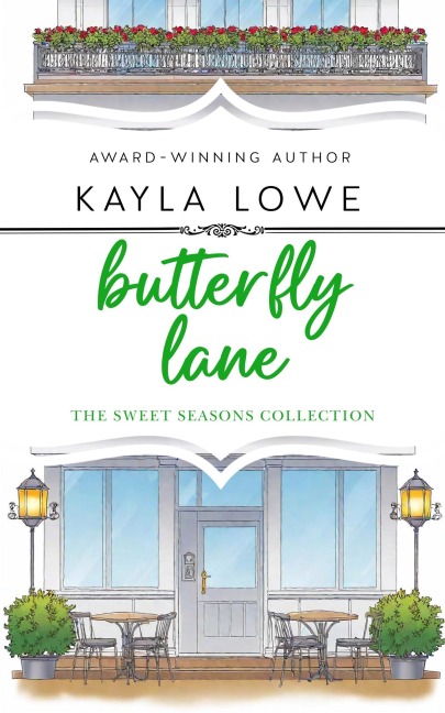 Butterfly Lane (The Sweet Seasons Collection, #3) - Kayla Lowe