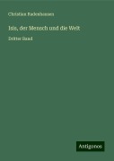 Isis, der Mensch und die Welt - Christian Radenhausen