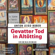 Cover-Bild zum Titel 'Gevatter Tod in Altötting' von 'Anton Leiss-Huber'