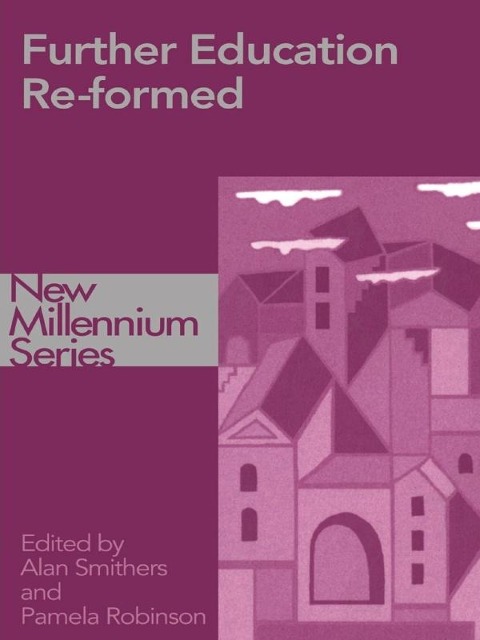 Further Education Re-formed - 
