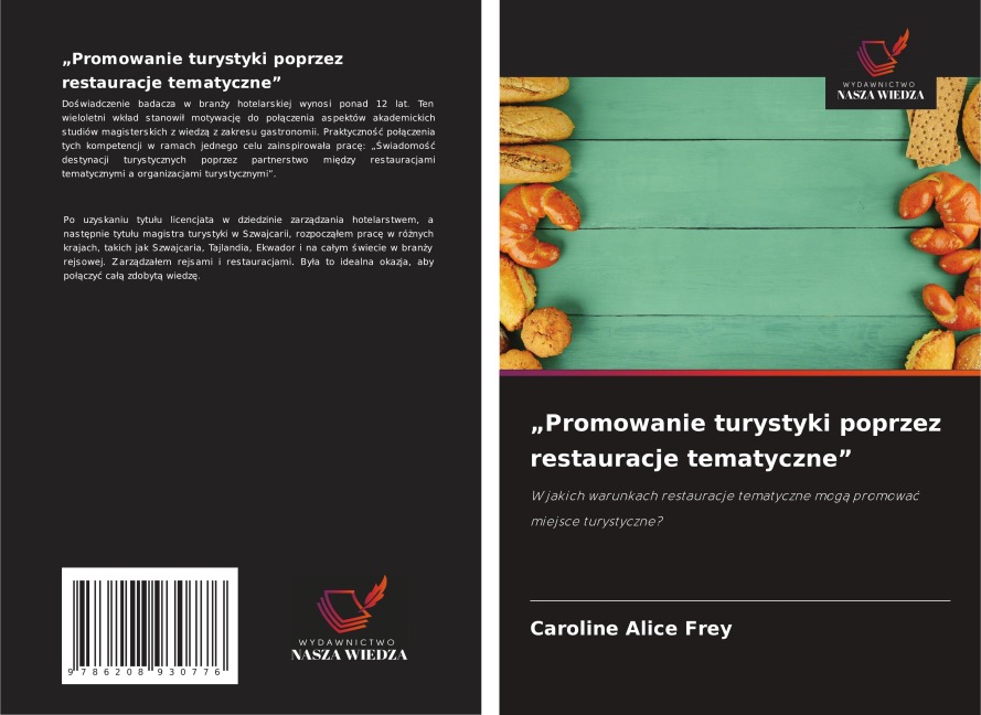 "Promowanie turystyki poprzez restauracje tematyczne" - Caroline Alice Frey
