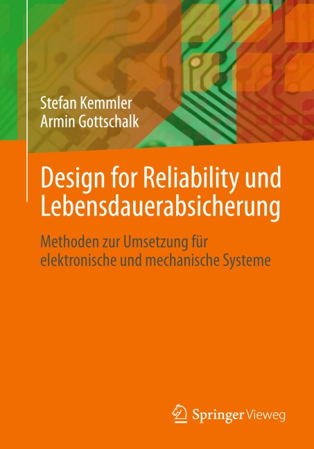 Design for Reliability und Lebensdauerabsicherung - Stefan Kemmler, Armin Gottschalk