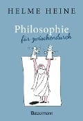 Cover-Bild zum Titel 'Philosophie für zwischendurch' von 'Helme Heine'