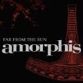 Far From The Sun (Reloaded) - Amorphis