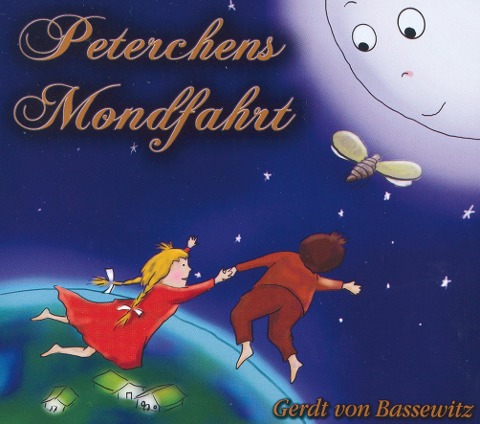 Peterchens Mondfahrt - Gerdt Von Bassewitz