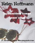 Cover-Bild zum Titel 'Weihnachten kommt immer näher' von 'Helen Hoffmann'