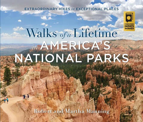 Walks of a Lifetime in America's National Parks - Robert Manning, Martha Manning