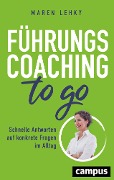 Cover-Bild zum Titel 'Führungscoaching to go' von 'Maren Lehky'