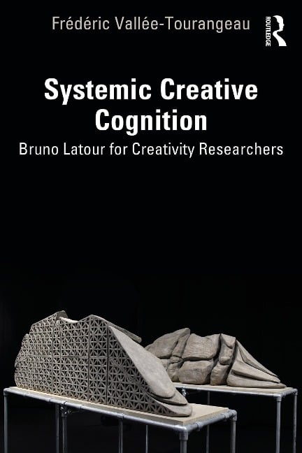 Systemic Creative Cognition - Frédéric Vallée-Tourangeau