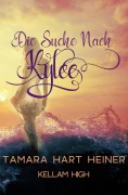 Die Suche nach Kylee (Kellam High) - Tamara Hart Heiner